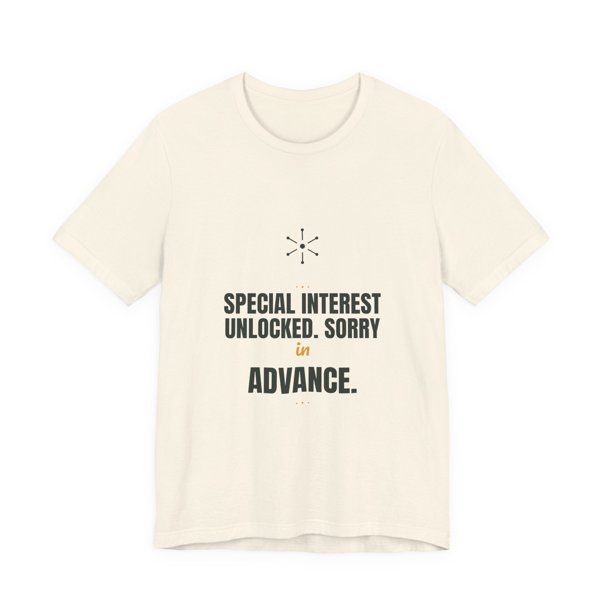 Special interest unlocked. Sorry in advance.