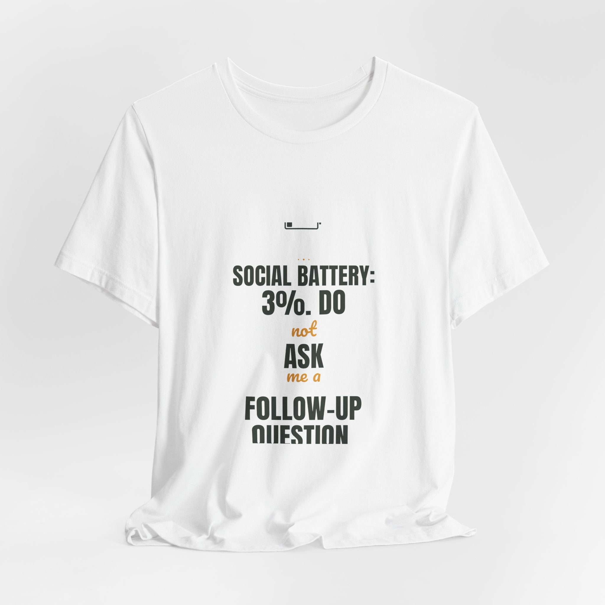Social battery: 3%. Do not ask me a follow-up question.