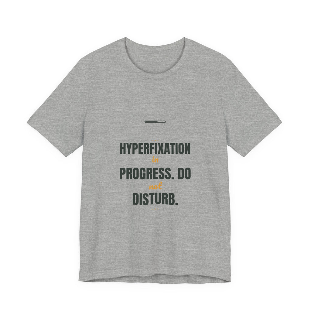 Hyperfixation in progress. Do not disturb.