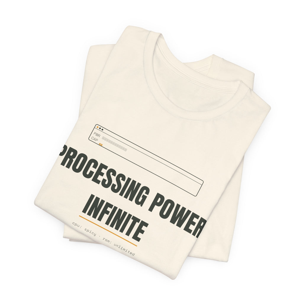 Processing Power: Infinite