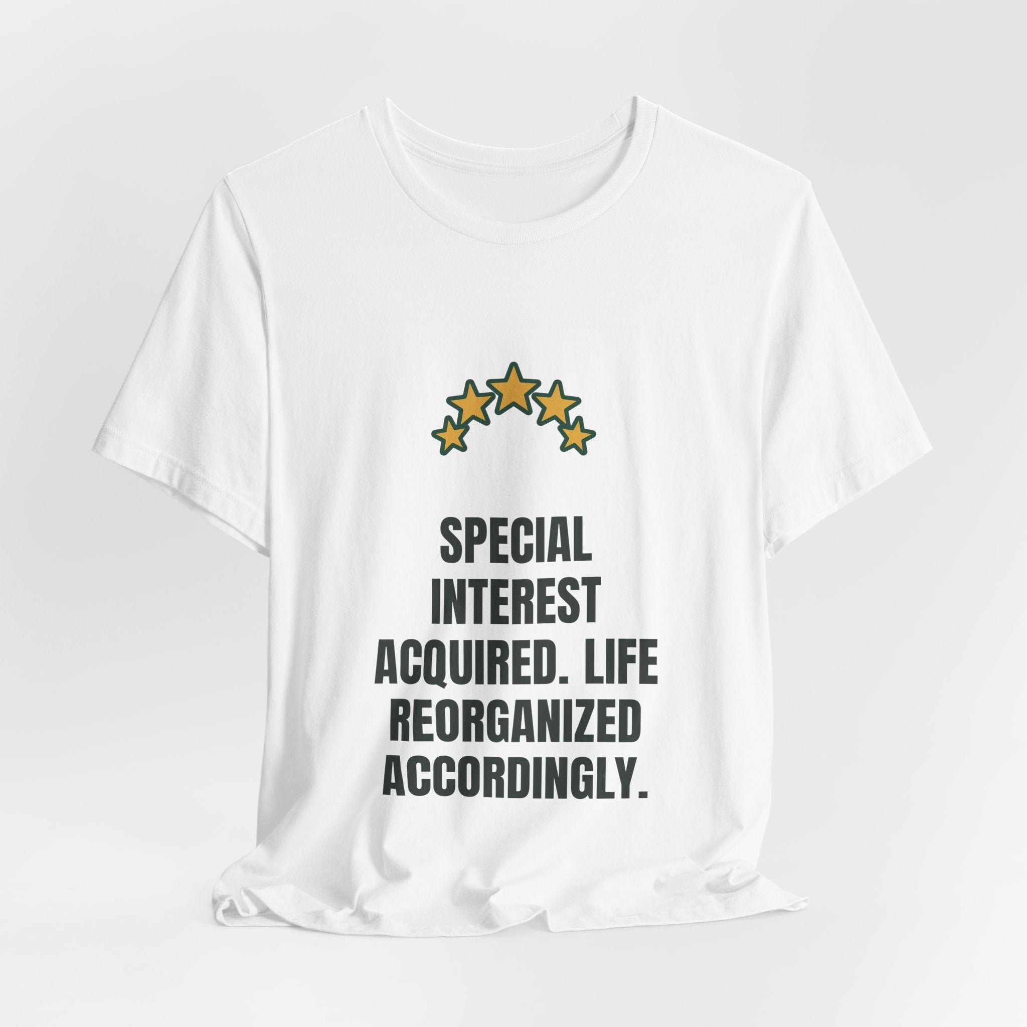 Special interest acquired. Life reorganized accordingly.